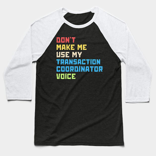 Transaction coordinator realtor training Baseball T-Shirt by Teewyld